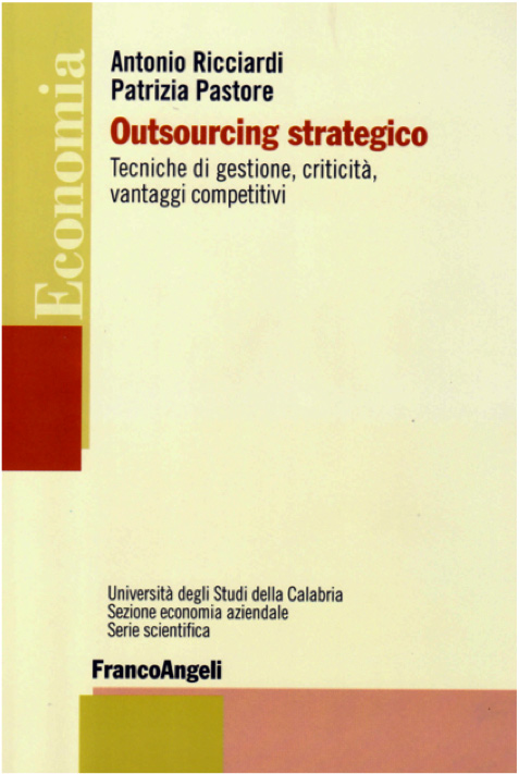 Outsourcing strategico Tecniche di gestione, criticità, vantaggi competitivi