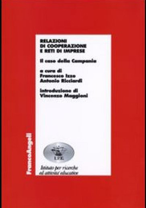 Relazioni di cooperazione e reti di imprese: Il caso della Campania